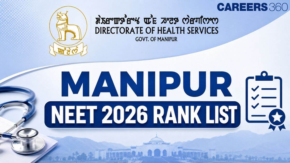 Manipur NEET 2026 Rank List OUT Today: Download Merit List PDF at manipurhealthdirectorate.mn.gov.in